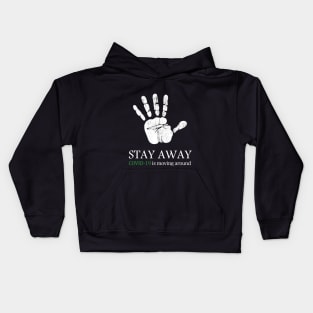 Stay away C.O.V.I.D19 is moving around, Stay at home. Kids Hoodie